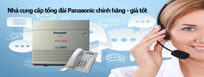 Nhà cung cấp tổng đài Panasonic chính hãng - giá tốt