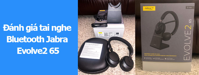 Đánh giá tai nghe Bluetooth Jabra Evolve2 65