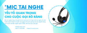 Mic tai nghe yếu tố quan trọng